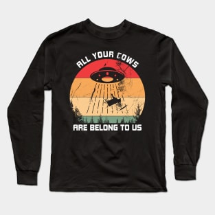 ALL YOUR COWS ARE BELONG TO US Long Sleeve T-Shirt